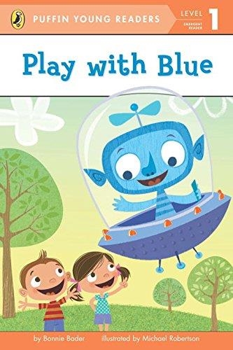 PLAY WITH BLUE | 9780448466156 | BONNIE BADER/TK