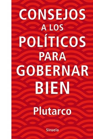 Consejos a los políticos para gobernar bien | 9788416854738 | Plutarco,