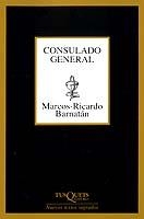 Consulado general | 9788483107225 | Barnatán, Marcos-Ricardo