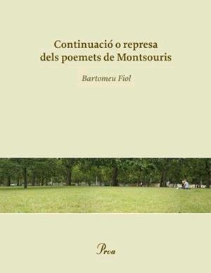 Continuació o represa dels poemets de Montsouris | 9788484379881 | Fiol Mora, Bartomeu
