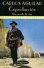 Coproducción | 9788477022787 | Aguilar, Carlos