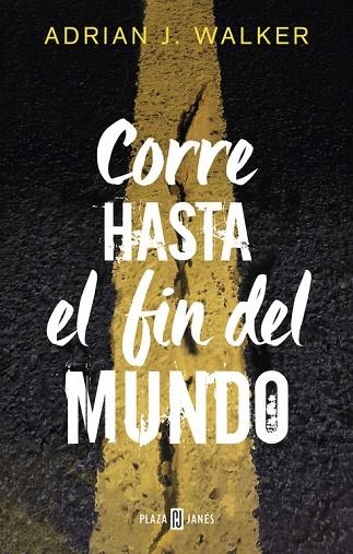 Corre hasta el fin del mundo | 9788401018695 | Walker, Adrian J.