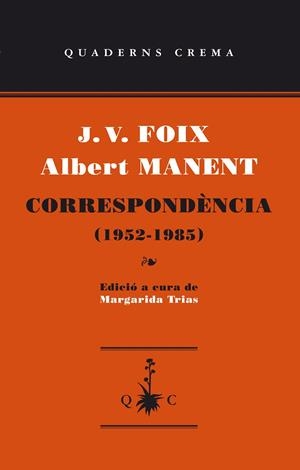 Correspondencia (1952-1985) | 9788477275695 | Foix i Mas, Josep Vicent;Manent i Segimon, Albert