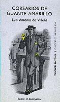 Corsarios de guante amarillo | 9788472236042 | Villena García, Luis Antonio de