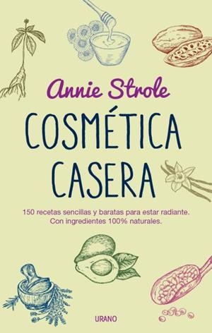 Cosmética casera | 9788479539023 | Strole, Annie