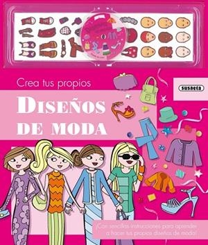 Crea tus propios diseños de moda | 9788467727258 | Susaeta, Equipo