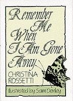 REMEMBER ME WHEN I AM GONE AWAY | 9780285629417 | ROSSETTI, CH
