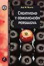 Creatividad y comunicación persuasiva | 9788449017872 | Ricarte Bescós, José M.