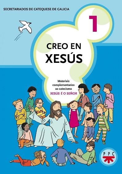 Creo en Xesús 1 | 9788428820851 | Secretariados de Catequesis de Galicia,