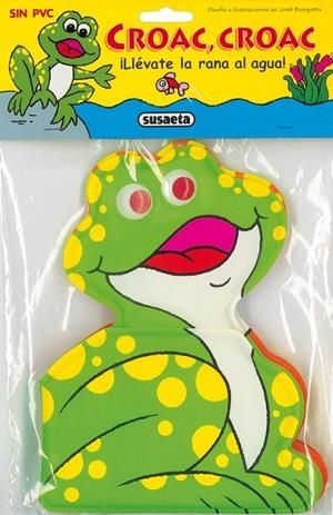 Croac, croac ¡Llévate la rana al agua! | 9788430569151 | Susaeta, Equipo