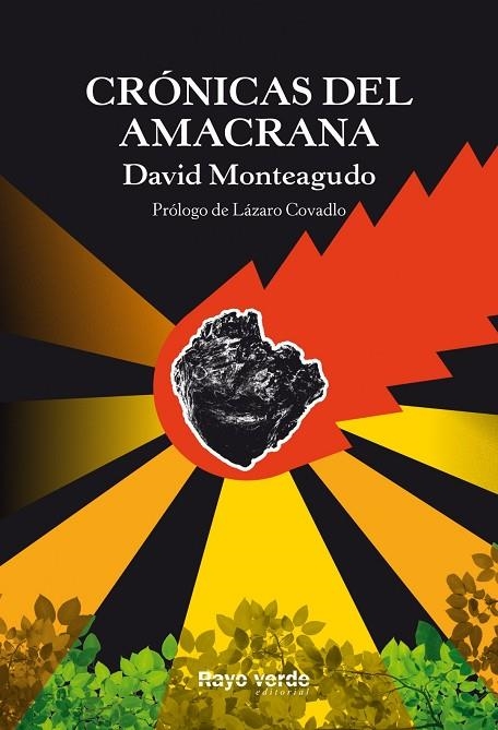 Crónicas del amacrana | 9788416689460 | Monteagudo, David