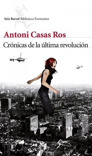 Crónicas de la última revolución | 9788432214103 | Casas Ros, Antoni