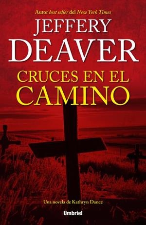 Cruces en el camino | 9788492915477 | Deaver, Jeffery