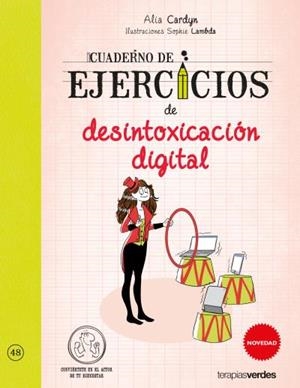 Cuaderno de ejercicios de desintoxicación digital | 9788416972074 | CARDYN, ALIA;LAMBDA, SOPHIE