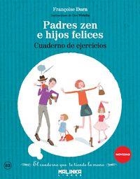 Cuaderno de ejercicios Padres zen e hijos felices | 9788415322917 | Dorn, Françoise