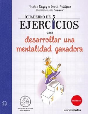 Cuaderno de ejercicios para desarrollar una mentalidad ganadora | 9788416972005 | DUGAY, NICOLAS;PETIJEAN, INGRID;Augagneur, Jean