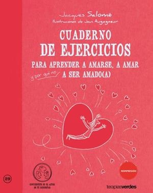 Cuaderno de ejercicios. Aprender amarse, amar y a ser amado | 9788415612254 | SALOME, JACQUES