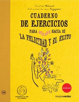 Cuaderno de ejercicios. Atraer la felicidad y el éxito | 9788415612001 | MICHAUD, CHRISTINE