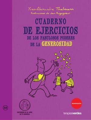 Cuaderno de ejercicios. Fabulosos poderes de generosidad | 9788415612315 | Thalmann, Yves-Alexandre