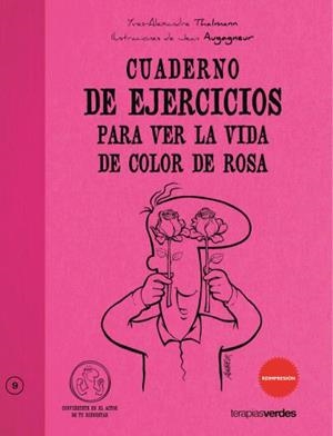 Cuaderno de ejercicios. Ver la vida color de rosa | 9788492716562 | Thalmann, Yves-Alexandre