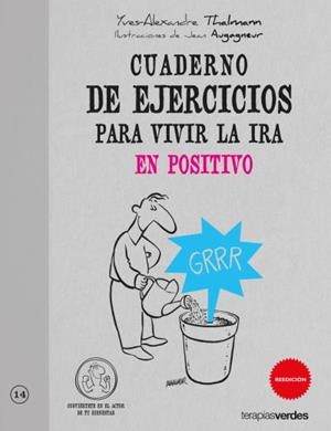 Cuaderno de ejercicios. Vivir la ira en positivo | 9788492716678 | Thalmann, Yves-Alexandre