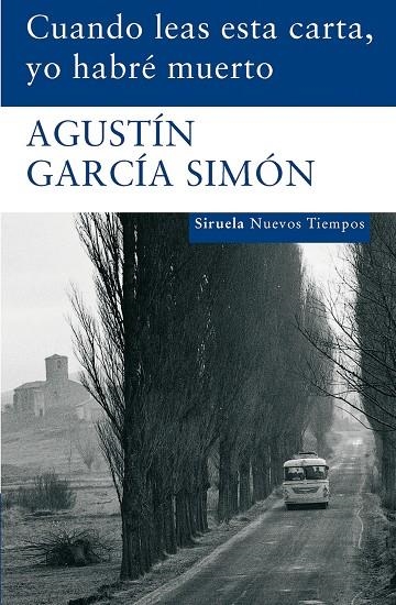 Cuando leas esta carta, yo habré muerto | 9788498412673 | García Simón, Agustín