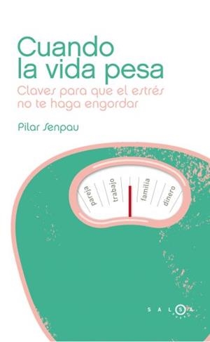 Cuando la vida pesa | 9788496599901 | Senpau Jove, Maria Pilar
