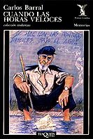 Cuando las horas veloces | 9788472232808 | Barral, Carlos