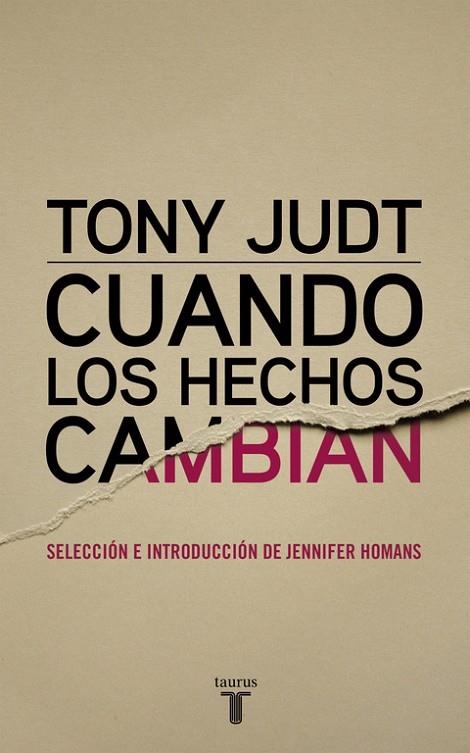 Cuando los hechos cambian | 9788430616978 | Tony Judt