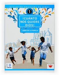 Cuanto nos quiere Dios. Libro de la familia. Iniciación cristiana de niños 1 | 9788428820325 | Delegación Diocesana de Catequesis de Sevilla,