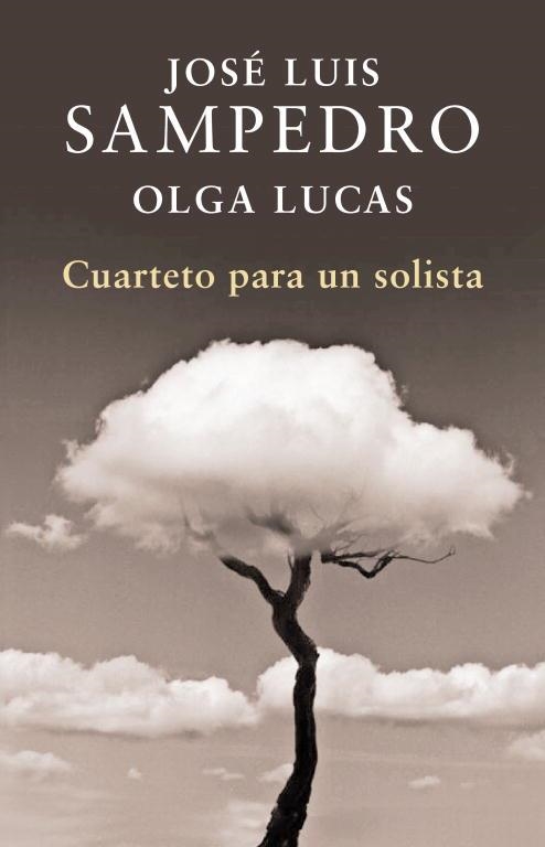 Cuarteto para un solista | 9788401340000 | José Luis Sampedro/Olga Lucas
