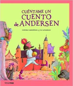 Cuéntame un cuento de Andersen | 9788408067290 | Cardeñoso, Concha;Lavarelo, José M.