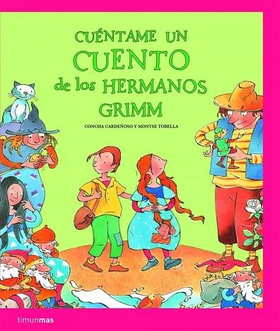 Cuéntame un cuento de los Hermanos Grimm | 9788408086147 | Cardeñoso, Concha;Tobella, Montse