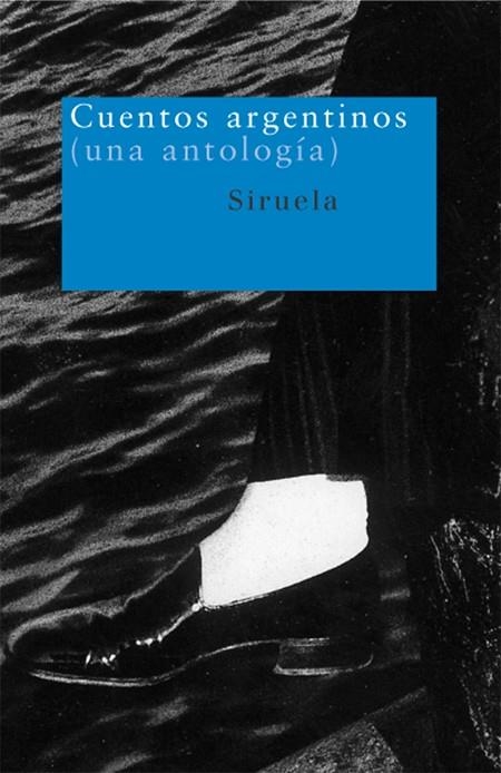 Cuentos argentinos | 9788478447787 | Fresán, Rodrigo;Fontanarrosa, Roberto;Berti, Eduardo;Heker, Liliana;Kaufmann, Paola;y otros