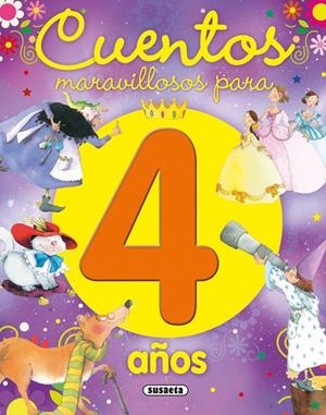 Cuentos maravillosos para 4 años | 9788467752212 | Susaeta, Equipo