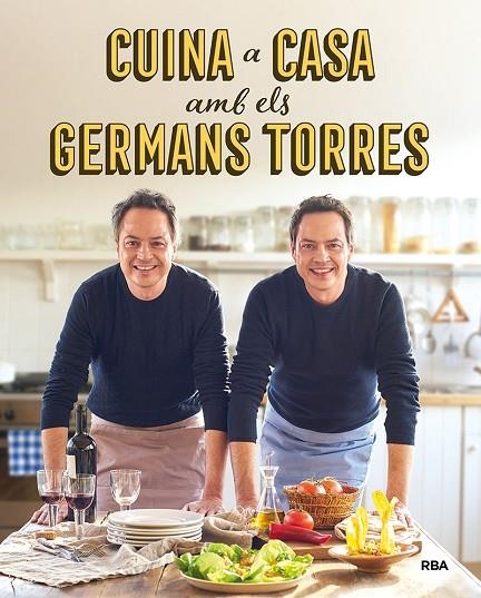 CUINA A CASA AMB ELS GERMANS TORRES | 9788492981557 | JAVIER TORRES