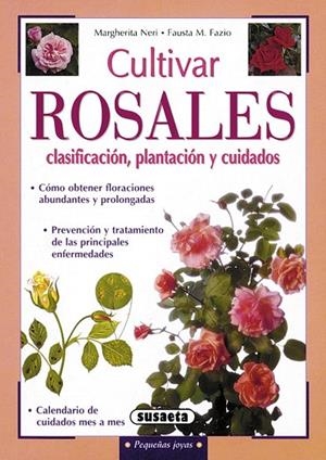 Cultivar rosales, clasificación, plantación y cuidados | 9788430539741 | Neri, Margherita;Fazio, Fausta M.