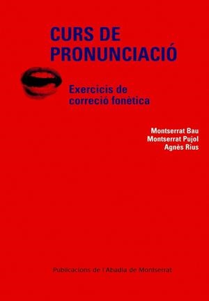 Curs de pronunciació | 9788484159636 | Bau i Gargallo, Montserrat;Pujol Canal, Montserrat;Rius i Escudé, Agnès