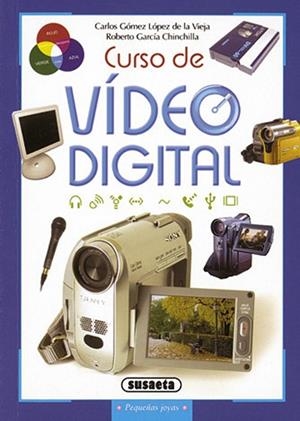Curso de vídeo digital | 9788430547838 | Gómez, Carlos;García, Roberto