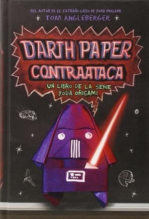 Darth Paper Contraataca | 9788499189864 | Angleberger, Tom