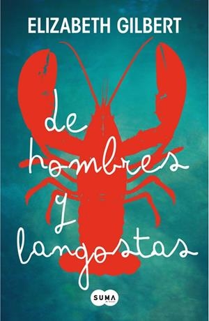 De hombres y langostas | 9788483652275 | Elizabeth Gilbert