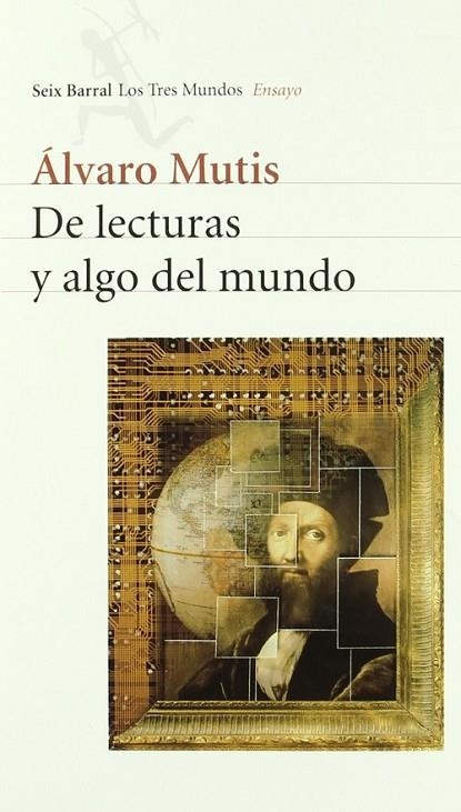 De lecturas y algo del mundo (1943-1997) | 9788432208447 | Mutis, Álvaro
