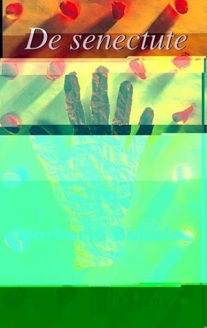 De Senectute | 9788430600014 | Norberto Bobbio