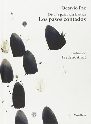 De una palabra a la otra: Los pasos contados | 9788416193462 | Paz (México), Octavio