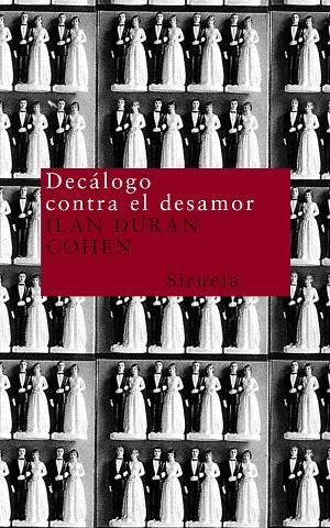 Decálogo contra el desamor | 9788478447756 | Duran Cohen, Ilan