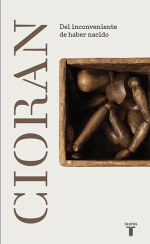 DEL INCONVENIENTE DE HABER NACIDO | 9788430616848 | E. M. Cioran