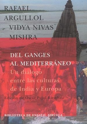Del Ganges al Mediterráneo | 9788478447527 | Mishra, Vidya Nivas;Argullol, Rafael