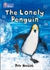 THE LONELY PENGUIN -FICTION-BLUE - BAND 4 | 9780007412969