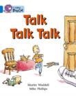 TALK, TALK, TALK-FICTION-BLUE - BAND 4 | 9780007185788