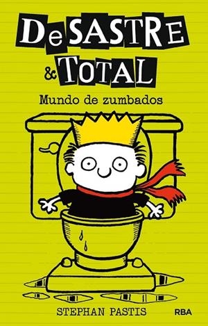 Desastre AND Total 4: Mundo de zumbados | 9788427209886 | PASTIS , STEPHAN